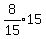 expr%288%2F15%2915