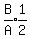 expr%28B%2FA%29%2Aexpr%281%2F2%29