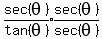 expr%28sec%28theta%29%2Ftan%28theta%29%29%2Aexpr%28sec%28theta%29%2Fsec%28theta%29%29
