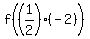 f%28%281%2F2%29%2A%28-2%29%29