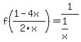 f%28%281-4x%29%2F2x%29+=+1%2F%281%2Fx%29