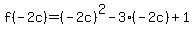 f%28-+2c%29+=+%28-+2c%29%5E2+-+3%28-+2c%29+%2B+1+