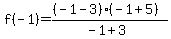 f%28-1%29=%28%28-1-3%29%28-1%2B5%29%29%2F%28-1%2B3%29