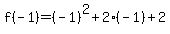 f%28-1%29=%28-1%29%5E2%2B2%28-1%29%2B2
