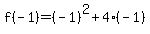 f%28-1%29=%28-1%29%5E2%2B4%28-1%29