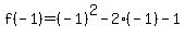 f%28-1%29=%28-1%29%5E2-2%28-1%29-1