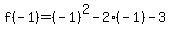 f%28-1%29=%28-1%29%5E2-2%28-1%29-3