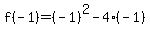 f%28-1%29=%28-1%29%5E2-4%28-1%29