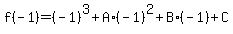 f%28-1%29=%28-1%29%5E3%2BA%2A%28-1%29%5E2%2BB%2A%28-1%29%2BC