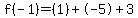 f%28-1%29=%281%29%2B-5%2B3