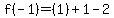 f%28-1%29=%281%29%2B1-2