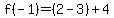 f%28-1%29=%282-3%29%2B4