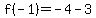 f%28-1%29=+-+4+-+3