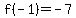 f%28-1%29=+-+7+