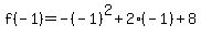 f%28-1%29=-%28-1%29%5E2%2B2%28-1%29%2B8