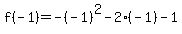 f%28-1%29=-%28-1%29%5E2-2%28-1%29-1