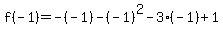 f%28-1%29=-%28-1%29-%28-1%29%5E2-3%28-1%29%2B1