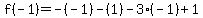 f%28-1%29=-%28-1%29-%281%29-3%28-1%29%2B1