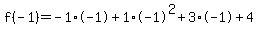 f%28-1%29=-1%2A-1%2B1%2A-1%5E2%2B3%2A-1%2B4