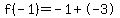 f%28-1%29=-1%2B-3