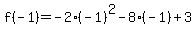 f%28-1%29=-2%28-1%29%5E2-8%28-1%29%2B3