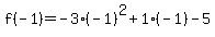 f%28-1%29=-3%28-1%29%5E2%2B1%28-1%29-5
