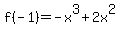 f%28-1%29=-x%5E3%2B2x%5E2