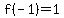 f%28-1%29=1