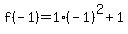f%28-1%29=1%28-1%29%5E2%2B1