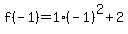 f%28-1%29=1%28-1%29%5E2%2B2