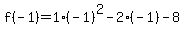 f%28-1%29=1%28-1%29%5E2-2%28-1%29-8