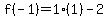 f%28-1%29=1%281%29-2