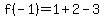 f%28-1%29=1%2B2-3