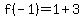 f%28-1%29=1%2B3