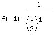 f%28-1%29=1%2F%28%281%2F2%29%5E1%29