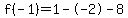 f%28-1%29=1--2-8