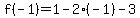 f%28-1%29=1-2%28-1%29-3