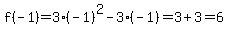 f%28-1%29=3%28-1%29%5E2-3%28-1%29=3%2B3=6