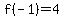 f%28-1%29=4