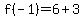 f%28-1%29=6%2B3
