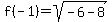 f%28-1%29=sqrt%28-6-8%29