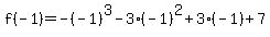 f%28-1%29+=+-%28-1%29%5E3+-+3%28-1%29%5E2+%2B+3%28-1%29+%2B+7