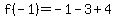 f%28-1%29+=+-1+-+3+%2B+4