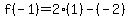 f%28-1%29+=+2%281%29-%28-2%29