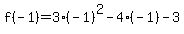 f%28-1%29+=+3%28-1%29%5E2+-4%28-1%29+-+3