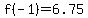 f%28-1%29+=+6.75