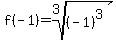 f%28-1%29+=+root%283%2C%28-1%29%5E3%29