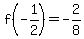 f%28-1%2F2%29=-2%2F8
