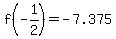 f%28-1%2F2%29=-7.375