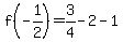 f%28-1%2F2%29=3%2F4-2-1